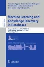 Machine Learning and Knowledge Discovery in Databases: European Conference, ECML PKDD 2015, Porto, Portugal, September 7-11, 2015, Proceedings, Part I