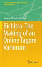 Bichitra: The Making of an Online Tagore Variorum