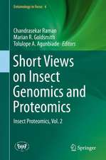 Short Views on Insect Genomics and Proteomics: Insect Proteomics, Vol.2