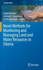 Novel Methods for Monitoring and Managing Land and Water Resources in Siberia