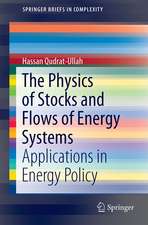 The Physics of Stocks and Flows of Energy Systems: Applications in Energy Policy