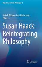 Susan Haack: Reintegrating Philosophy