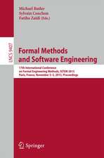 Formal Methods and Software Engineering: 17th International Conference on Formal Engineering Methods, ICFEM 2015, Paris, France, November 3-5, 2015, Proceedings