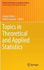 Topics in Theoretical and Applied Statistics