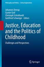 Justice, Education and the Politics of Childhood: Challenges and Perspectives