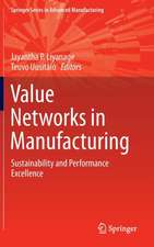 Value Networks in Manufacturing: Sustainability and Performance Excellence