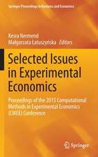 Selected Issues in Experimental Economics: Proceedings of the 2015 Computational Methods in Experimental Economics (CMEE) Conference