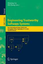 Engineering Trustworthy Software Systems: First International School, SETSS 2014, Chongqing, China, September 8-13, 2014. Tutorial Lectures