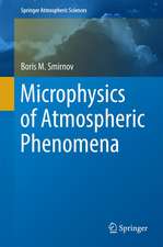 Microphysics of Atmospheric Phenomena