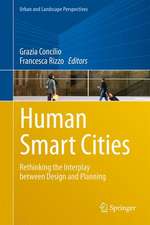 Human Smart Cities: Rethinking the Interplay between Design and Planning