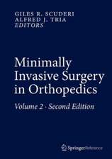 Minimally Invasive Surgery in Orthopedics