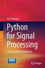 Python for Signal Processing: Featuring IPython Notebooks