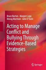 Acting to Manage Conflict and Bullying Through Evidence-Based Strategies