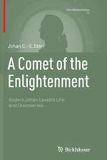 A Comet of the Enlightenment: Anders Johan Lexell's Life and Discoveries