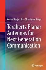 Terahertz Planar Antennas for Next Generation Communication