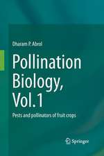 Pollination Biology, Vol.1: Pests and pollinators of fruit crops