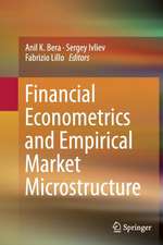 Financial Econometrics and Empirical Market Microstructure