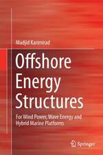 Offshore Energy Structures: For Wind Power, Wave Energy and Hybrid Marine Platforms