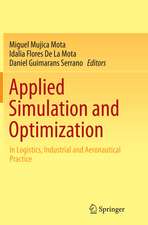 Applied Simulation and Optimization: In Logistics, Industrial and Aeronautical Practice