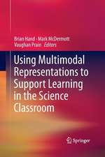 Using Multimodal Representations to Support Learning in the Science Classroom