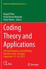 Coding Theory and Applications: 4th International Castle Meeting, Palmela Castle, Portugal, September 15-18, 2014