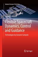 Flexible Spacecraft Dynamics, Control and Guidance: Technologies by Giovanni Campolo