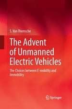 The Advent of Unmanned Electric Vehicles: The Choices between E-mobility and Immobility