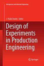 Design of Experiments in Production Engineering