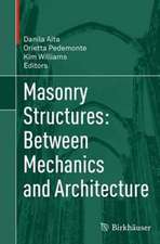 Masonry Structures: Between Mechanics and Architecture