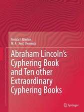 Abraham Lincoln’s Cyphering Book and Ten other Extraordinary Cyphering Books