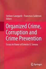 Organized Crime, Corruption and Crime Prevention: Essays in Honor of Ernesto U. Savona