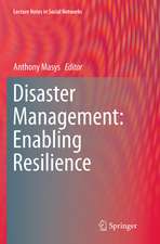 Disaster Management: Enabling Resilience