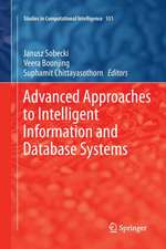 Advanced Approaches to Intelligent Information and Database Systems