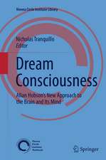Dream Consciousness: Allan Hobson’s New Approach to the Brain and Its Mind
