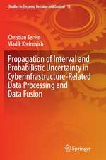 Propagation of Interval and Probabilistic Uncertainty in Cyberinfrastructure-related Data Processing and Data Fusion