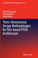 Three-Dimensional Design Methodologies for Tree-based FPGA Architecture