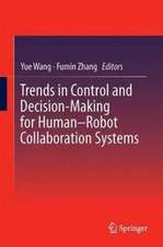 Trends in Control and Decision-Making for Human–Robot Collaboration Systems