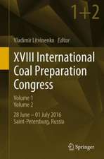 XVIII International Coal Preparation Congress: 28 June—01 July 2016 Saint-Petersburg, Russia