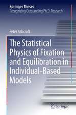 The Statistical Physics of Fixation and Equilibration in Individual-Based Models