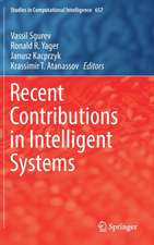 Recent Contributions in Intelligent Systems