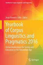 Yearbook of Corpus Linguistics and Pragmatics 2016: Global Implications for Society and Education in the Networked Age