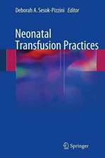 Neonatal Transfusion Practices