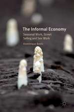 The Informal Economy: Seasonal Work, Street Selling and Sex Work