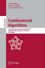 Combinatorial Algorithms: 27th International Workshop, IWOCA 2016, Helsinki, Finland, August 17-19, 2016, Proceedings