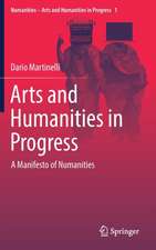 Arts and Humanities in Progress: A Manifesto of Numanities