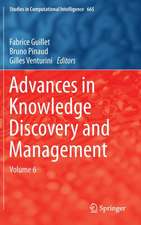 Advances in Knowledge Discovery and Management: Volume 6