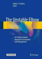 The Unstable Elbow: An Evidence-Based Approach to Evaluation and Management