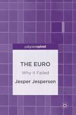 The Euro: Why it Failed