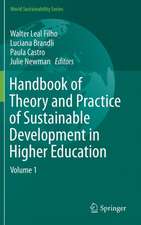 Handbook of Theory and Practice of Sustainable Development in Higher Education: Volume 1