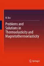 Problems and Solutions in Thermoelasticity and Magneto-thermoelasticity